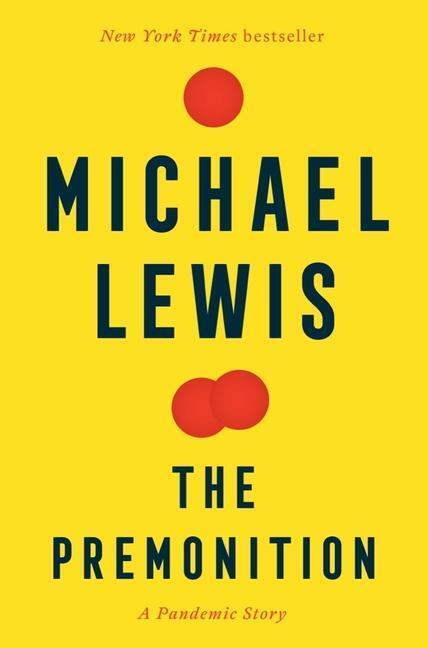 Cover: 9781324035534 | The Premonition | A Pandemic Story | Michael Lewis | Taschenbuch