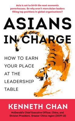 Cover: 9789815009873 | Asians in Charge | How to Earn Your Place at the Leadership Table