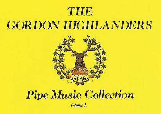 Cover: 9781846090240 | The Gordon Highlanders Pipe Music Collection, Volume I | Taschenbuch