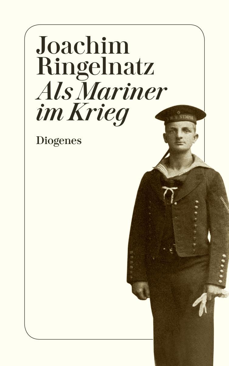 Cover: 9783257234411 | Als Mariner im Krieg | Joachim Ringelnatz | Taschenbuch | 384 S.