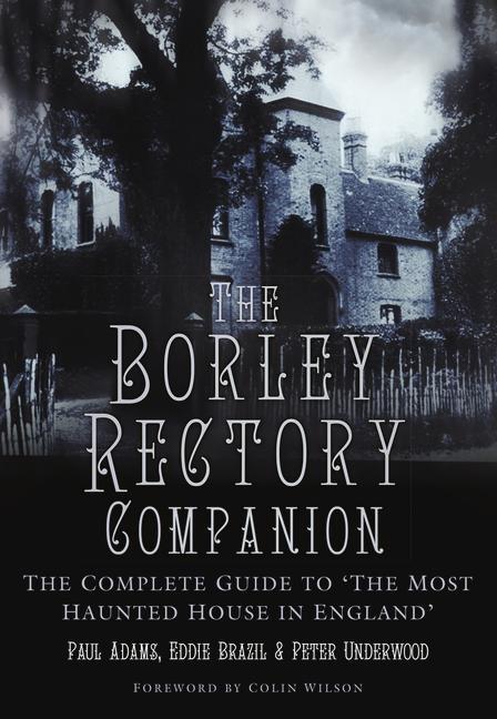 Cover: 9780750988124 | The Borley Rectory Companion | Paul Adams (u. a.) | Taschenbuch | 2018