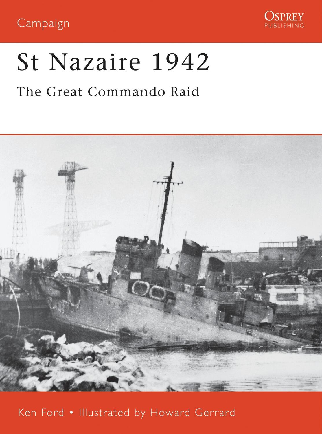 Cover: 9781841762319 | St Nazaire 1942: The Great Commando Raid | Ken Ford | Taschenbuch