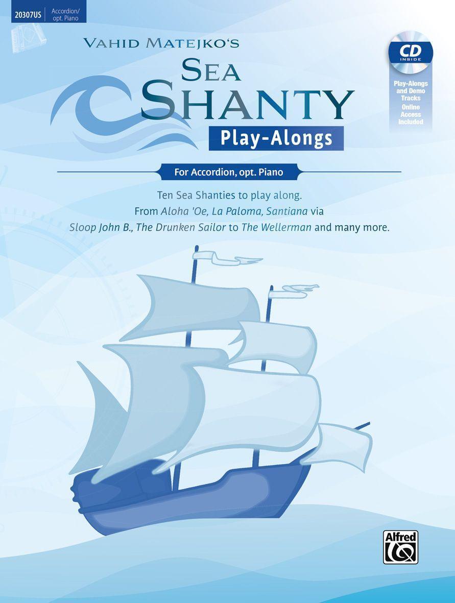 Cover: 9783947998555 | Sea Shanty Play-Alongs for Accordion, opt. Piano | Vahid Matejko