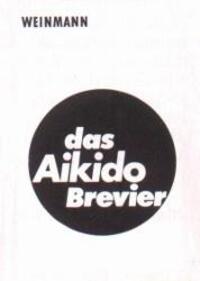 Cover: 9783878920458 | Das Aikido Brevier | Ein Leitfaden für Technik und Prüfung | Buch