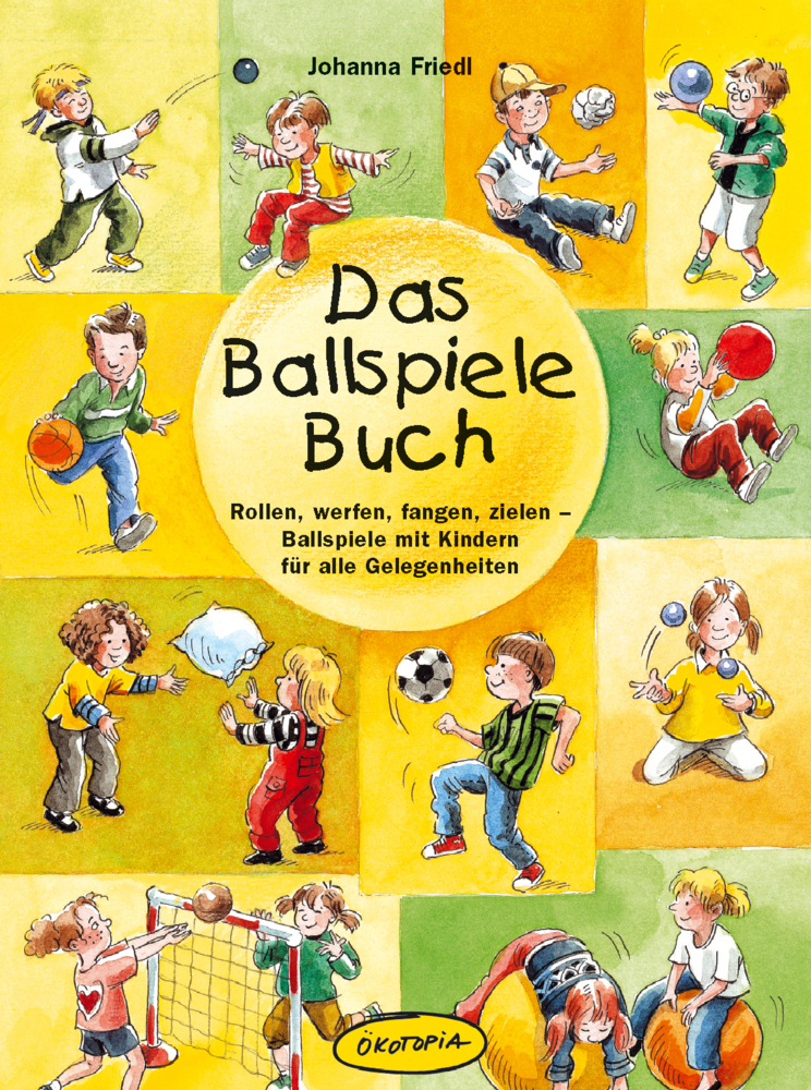 Cover: 9783867023429 | Das Ballspiele-Buch | Johanna Friedl | Taschenbuch | 96 S. | Deutsch