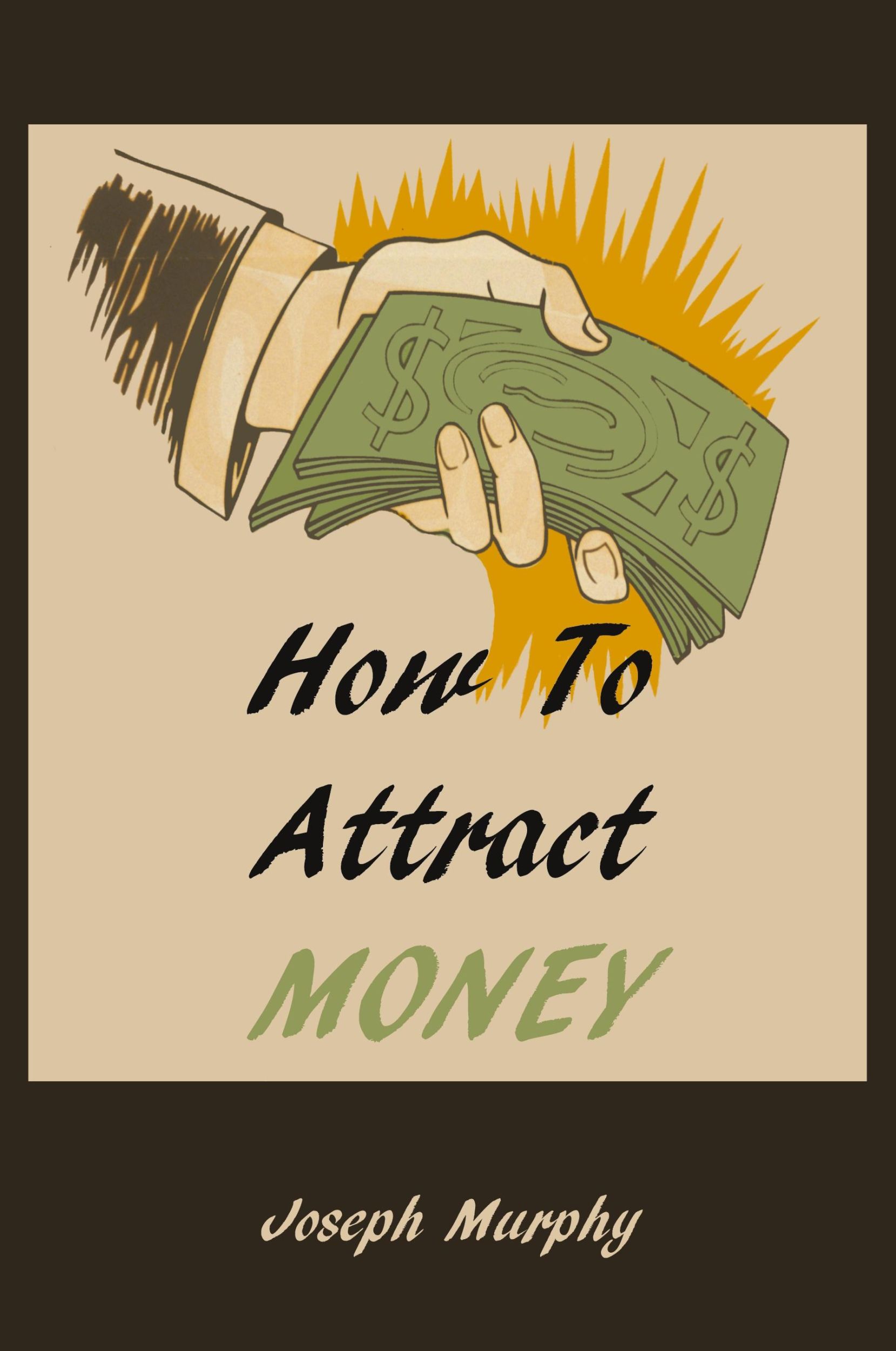 Cover: 9781578989706 | How To Attract Money | Joseph Murphy | Taschenbuch | Englisch | 2010