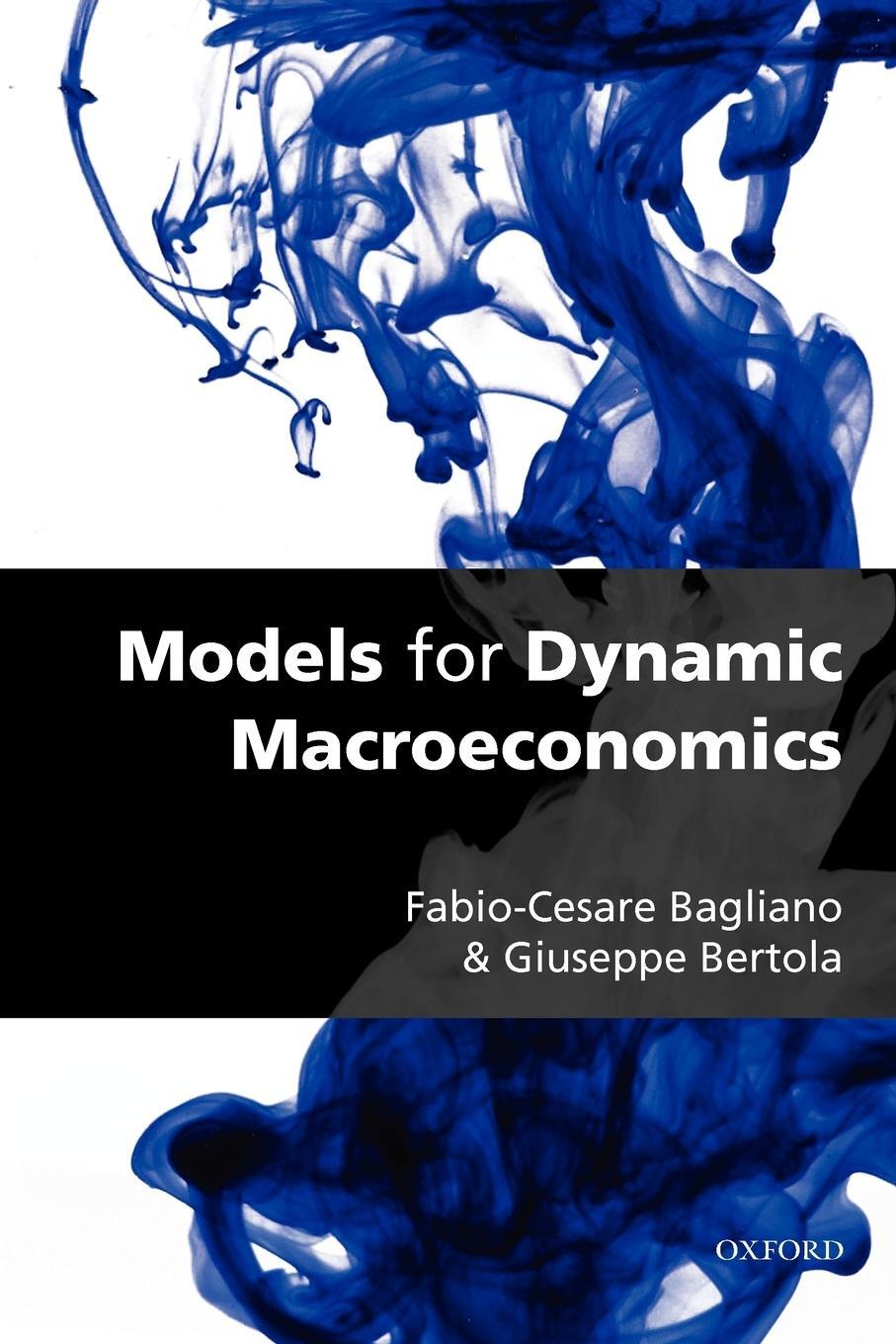 Cover: 9780199228324 | Models for Dynamic Macroeconomics | Fabio-Cesare Bagliano (u. a.)