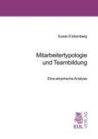 Cover: 9783899364644 | Mitarbeitertypologie und Teambildung | Eine empirische Analyse | Buch