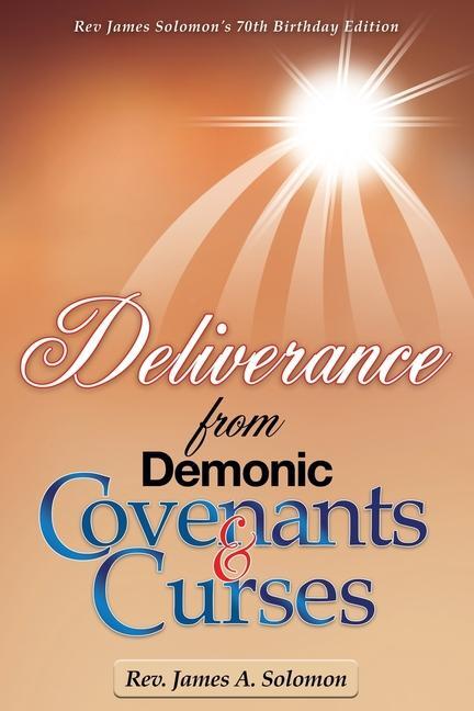 Cover: 9781609573386 | Deliverance From Demonic Covenants And Curses | James A Solomon | Buch