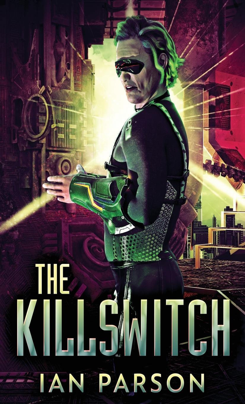 Cover: 9784824152855 | The Killswitch | Ian Parson | Buch | HC gerader Rücken kaschiert