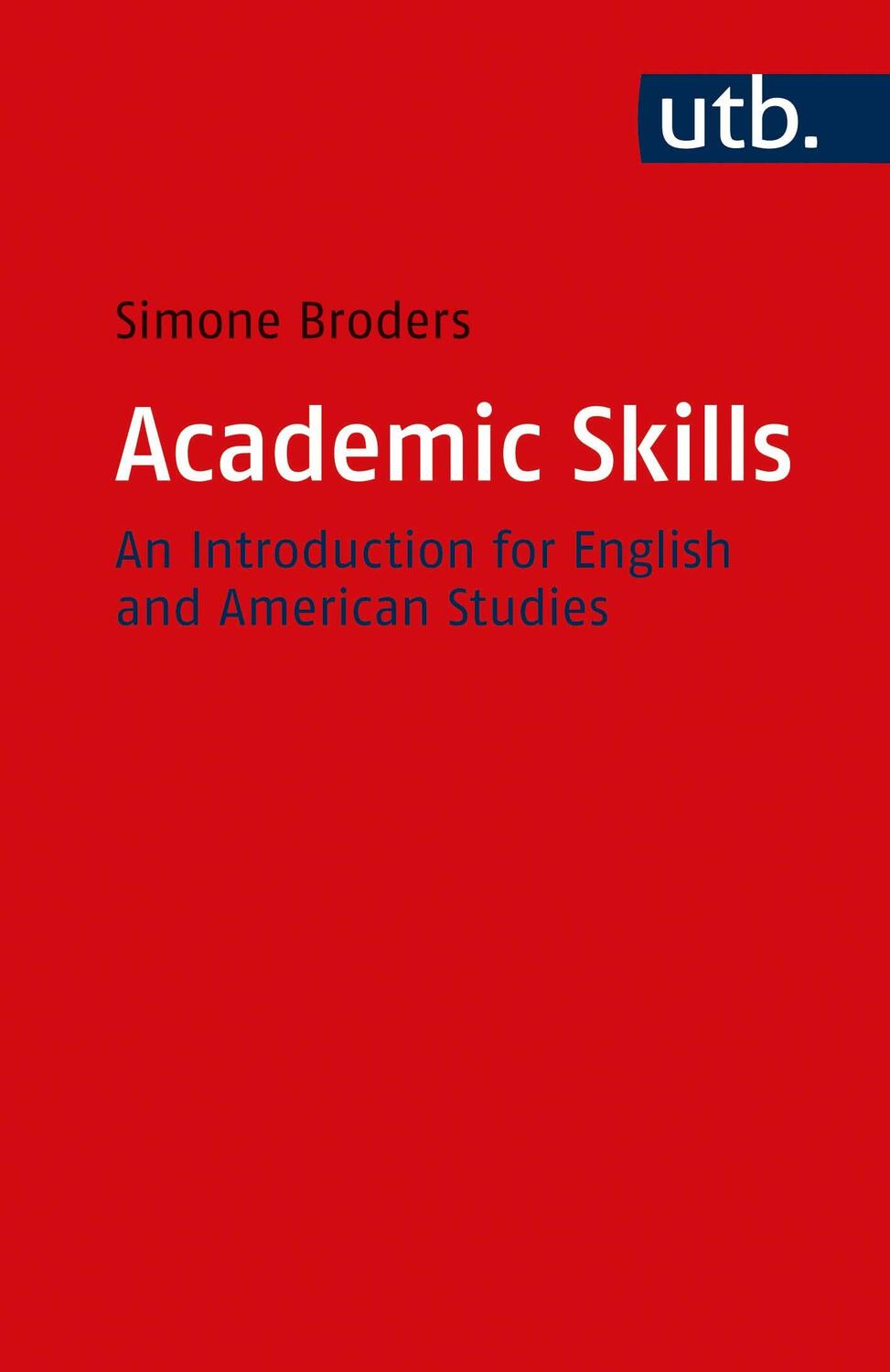 Cover: 9783825253318 | Academic Skills | An Introduction for English and American Studies