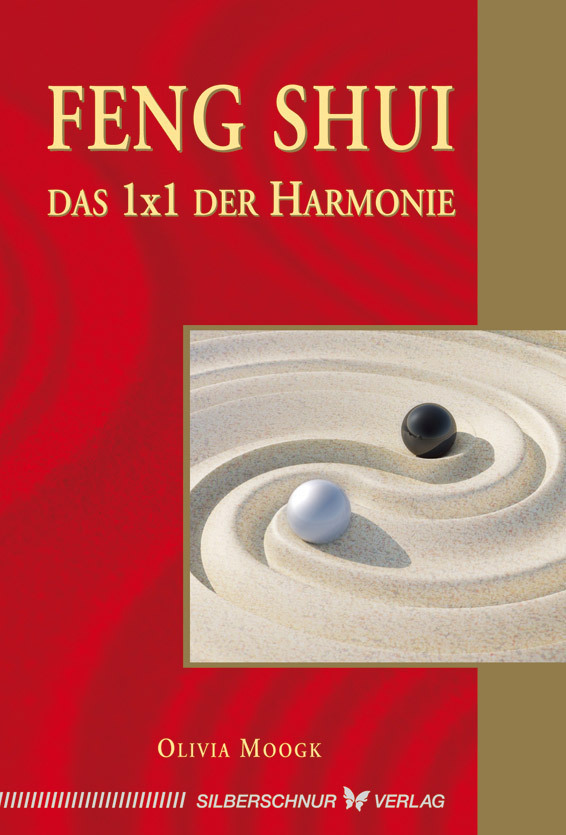 Cover: 9783898453790 | Feng-Shui - Das 1x1 der Harmonie | Olivia Moogk | Taschenbuch | 2012