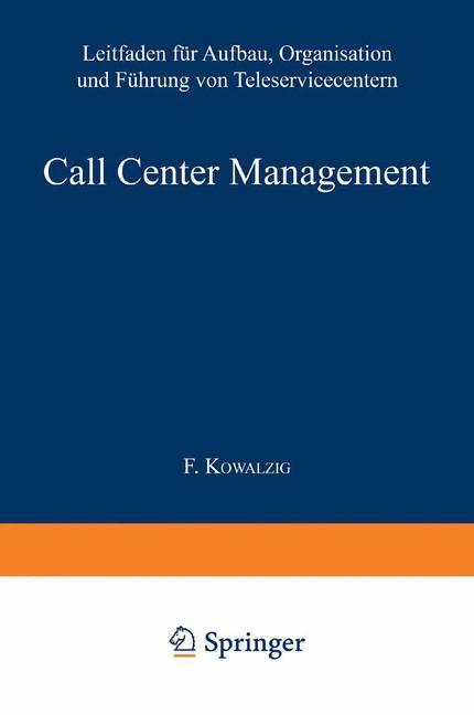 Cover: 9783322930071 | Call Center Management | Brad Cleveland (u. a.) | Taschenbuch | 272 S.