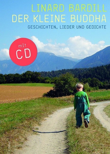 Cover: 9783857916861 | Der kleine Buddha | Linard Bardill | Buch | 2012 | Limmat Verlag