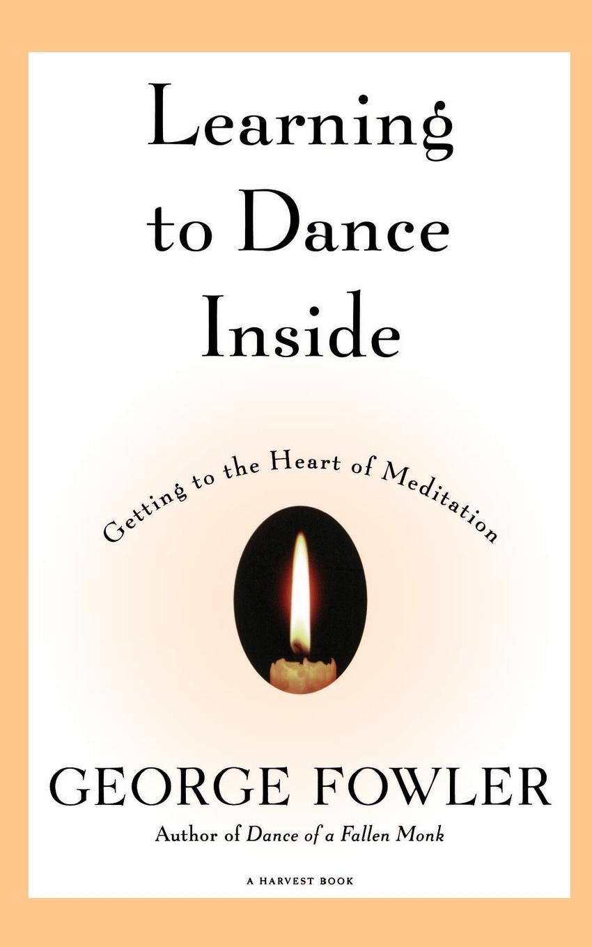 Cover: 9780156005241 | Learning to Dance Inside | George Fowler (u. a.) | Taschenbuch | 1997