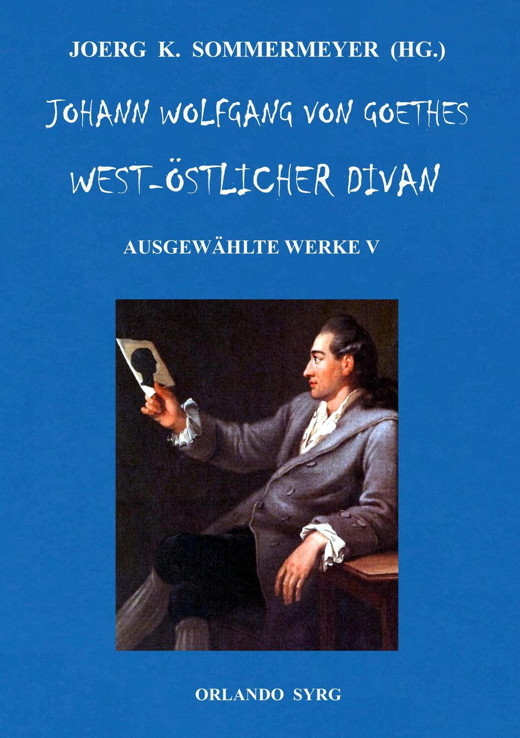 Cover: 9783746094854 | Johann Wolfgang von Goethes West-östlicher Divan, Hermann und Dorothea