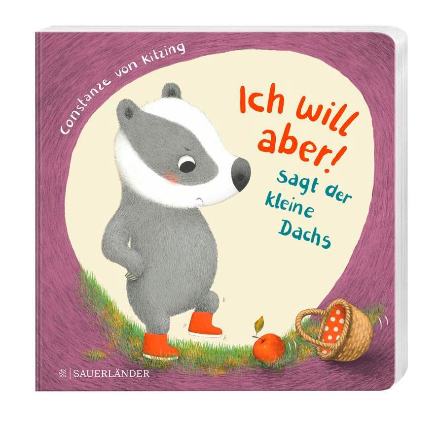 Bild: 9783737358569 | "Ich will aber!", sagt der kleine Dachs (Trotz-Buch) | Kitzing | Buch