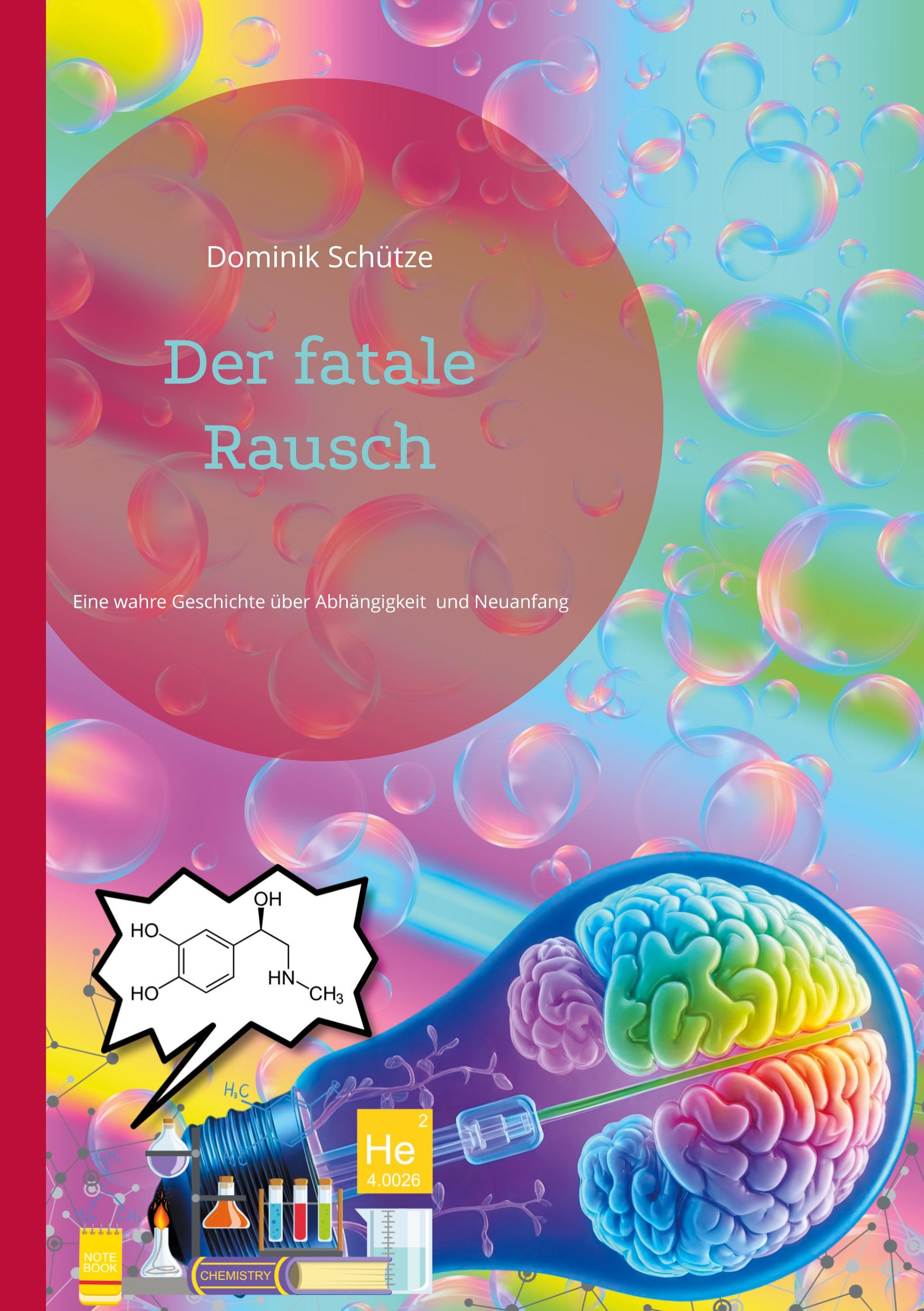 Cover: 9783757883973 | Der fatale Rausch | Dominik Schütze | Taschenbuch | 82 S. | Deutsch