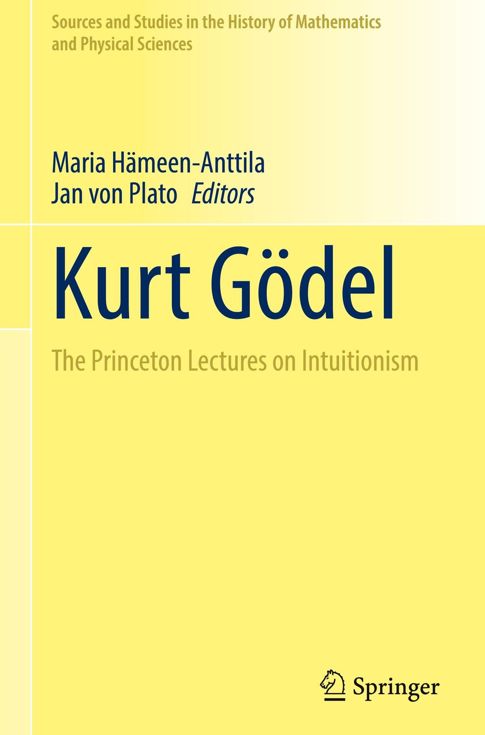 Cover: 9783030872953 | Kurt Gödel | The Princeton Lectures on Intuitionism | Plato (u. a.)