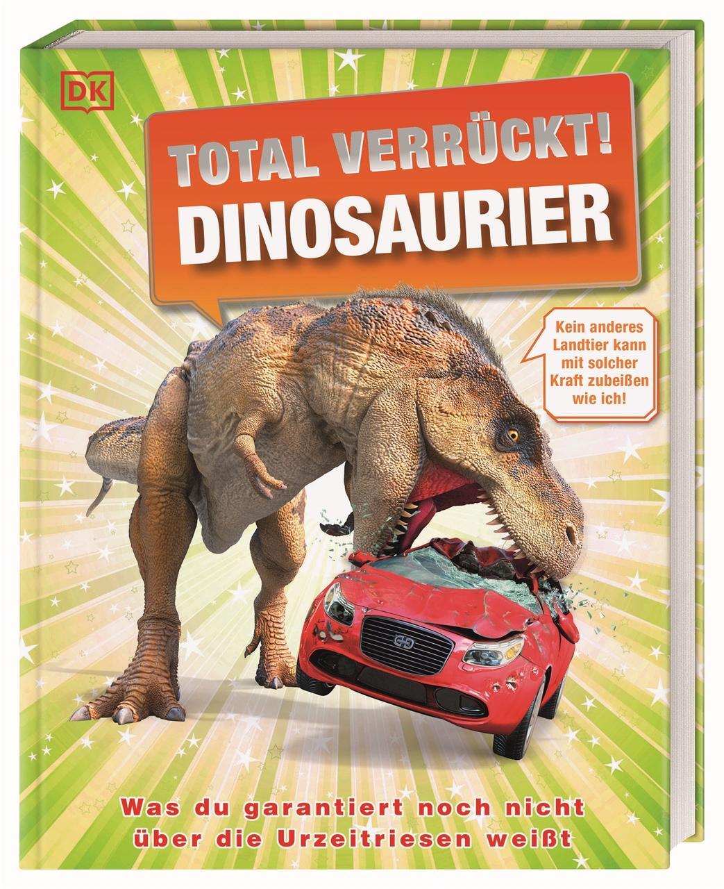 Cover: 9783831047390 | Total verrückt! Dinosaurier | Dean Lomax (u. a.) | Buch | 176 S.