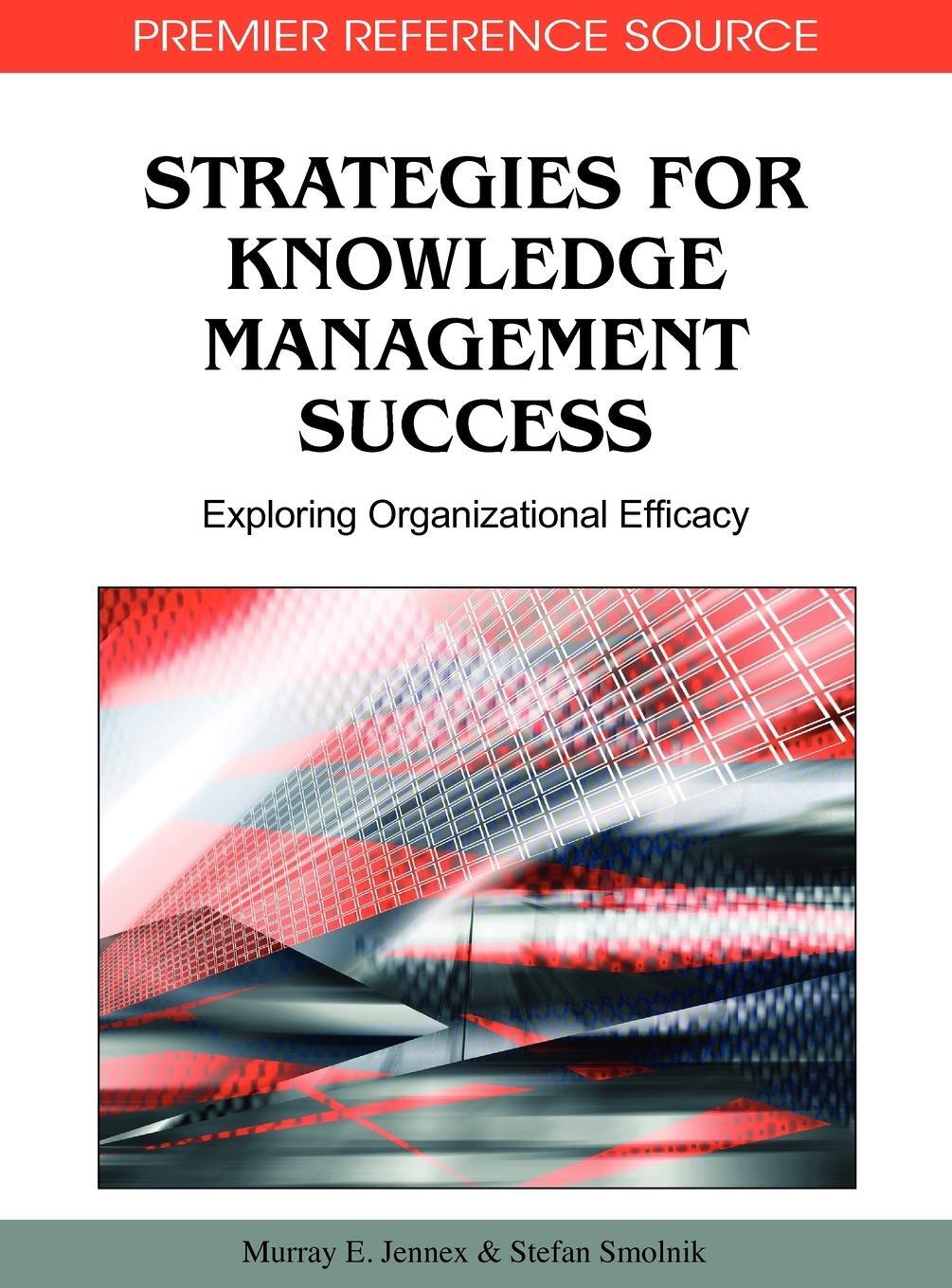 Cover: 9781605667096 | Strategies for Knowledge Management Success | Stefan Smolnik | Buch