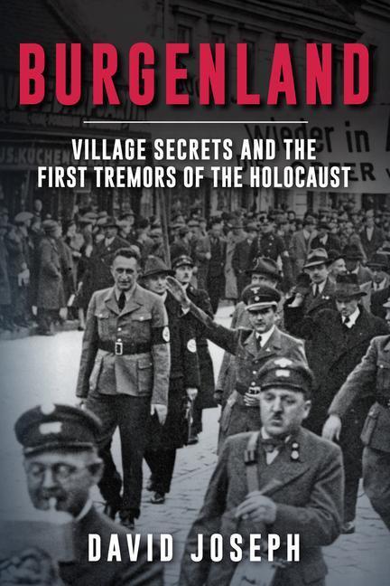Cover: 9781398116931 | Burgenland | Village Secrets and the First Tremors of the Holocaust