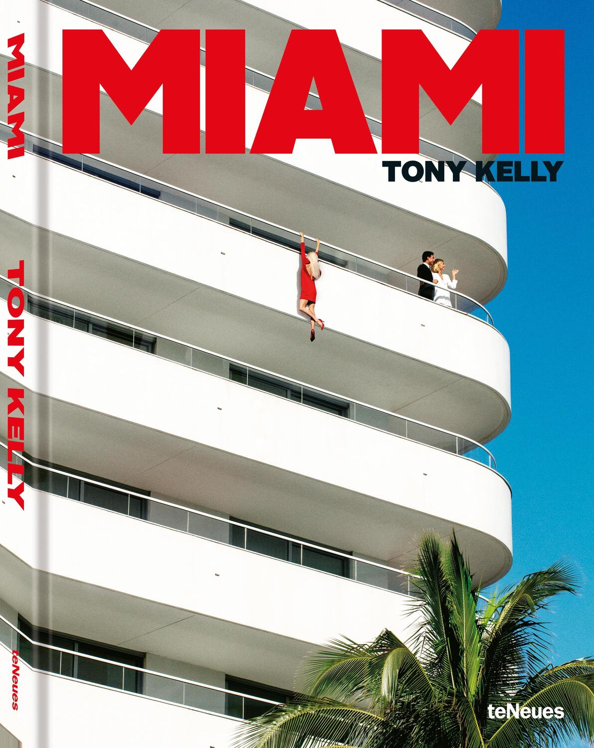 Cover: 9783961715695 | Miami | Tony Kelly | Buch | 176 S. | Englisch | 2024 | teNeues Verlag