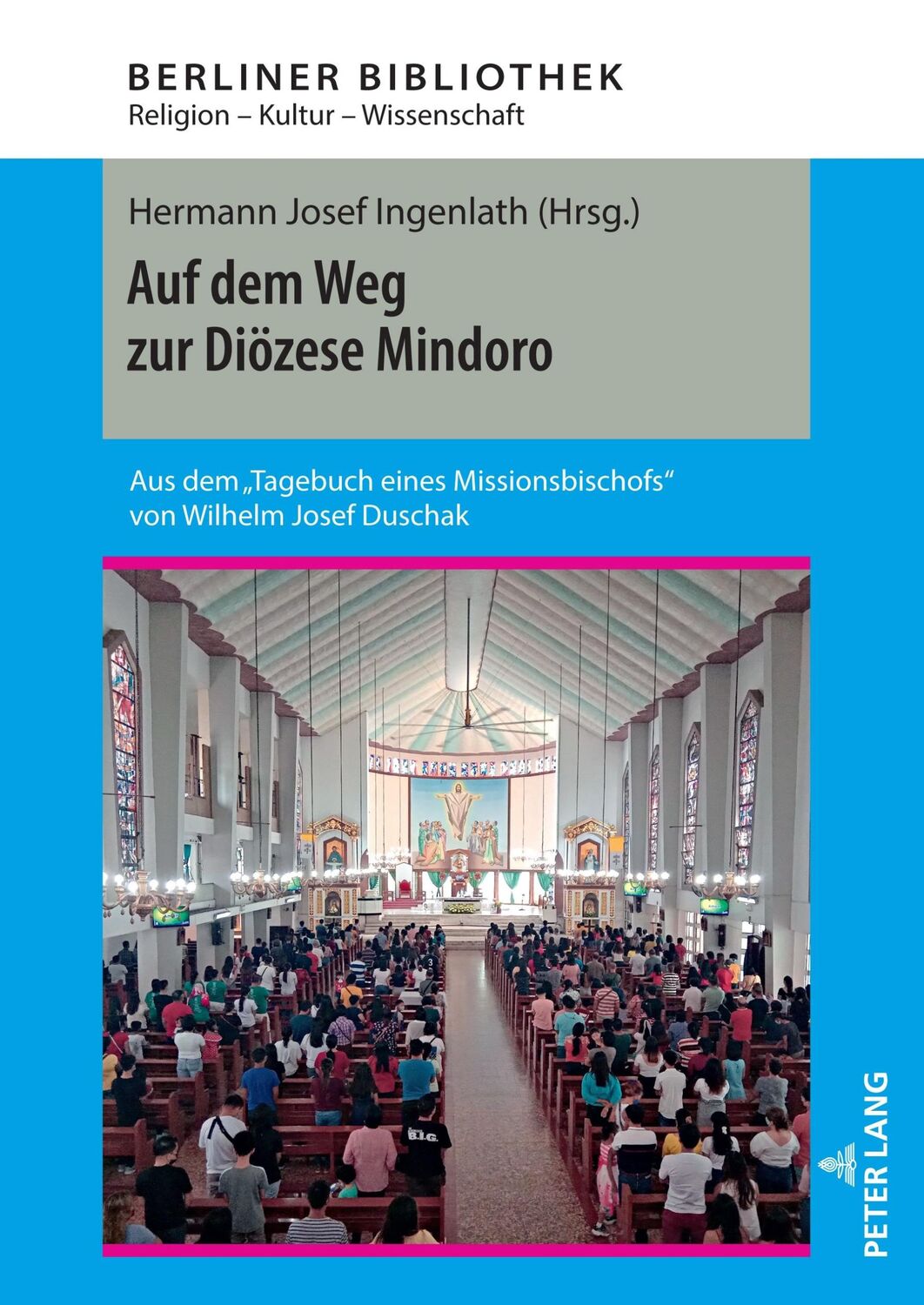 Cover: 9783631910832 | Auf dem Weg zur Diözese Mindoro | Hermann Josef Ingenlath | Buch