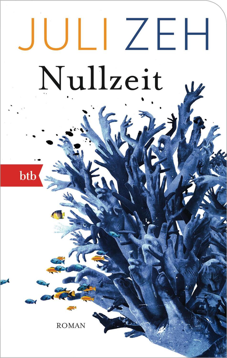 Cover: 9783442713059 | Nullzeit | Juli Zeh | Buch | 320 S. | Deutsch | 2015 | btb