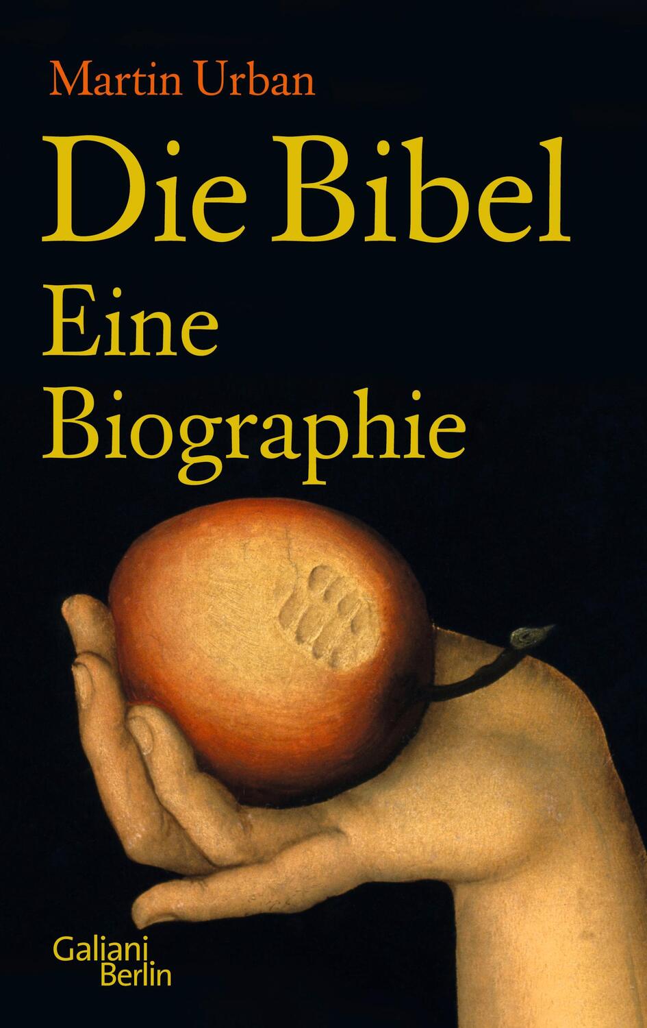 Cover: 9783869710068 | Die Bibel. Eine Biographie | Martin Urban | Buch | Deutsch | 2009