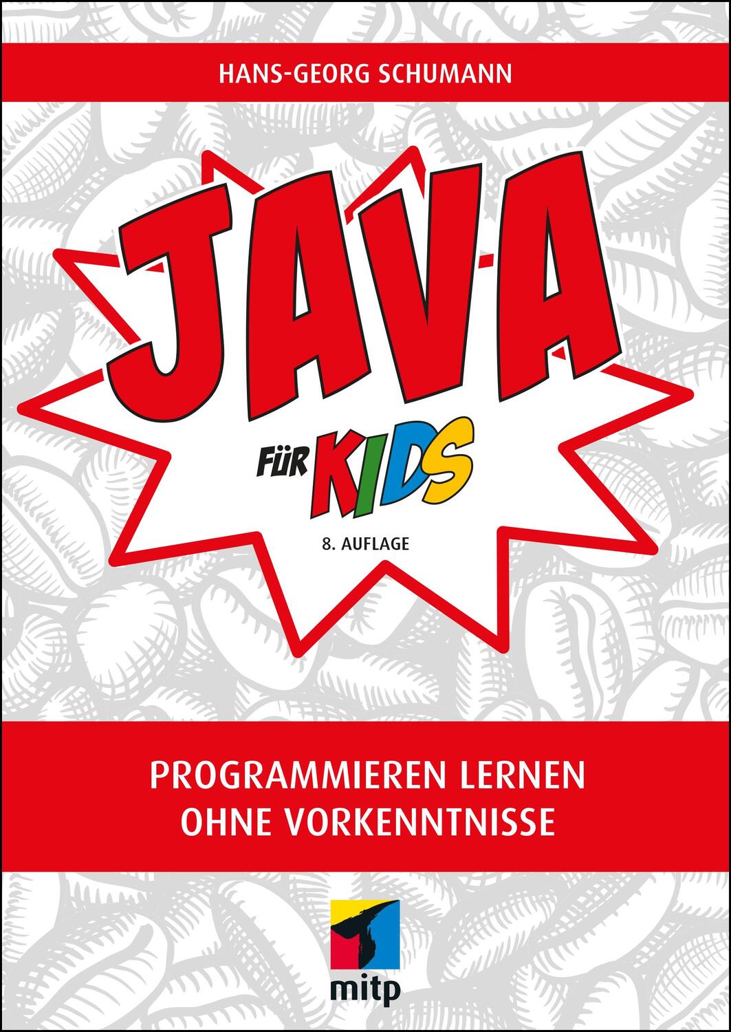 Cover: 9783747505205 | Java für Kids | Programmieren lernen ohne Vorkenntnisse | Schumann