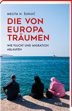 Cover: 9783711720955 | Die von Europa träumen | Wie Flucht und Migration ablaufen | Sunjic