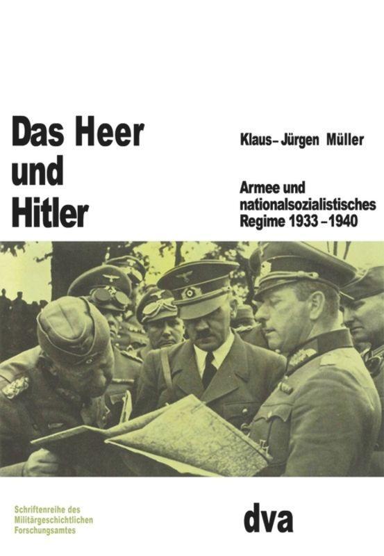 Cover: 9783486553505 | Das Heer und Hitler | Klaus-Jürgen Müller | Buch | ISSN | 726 S.