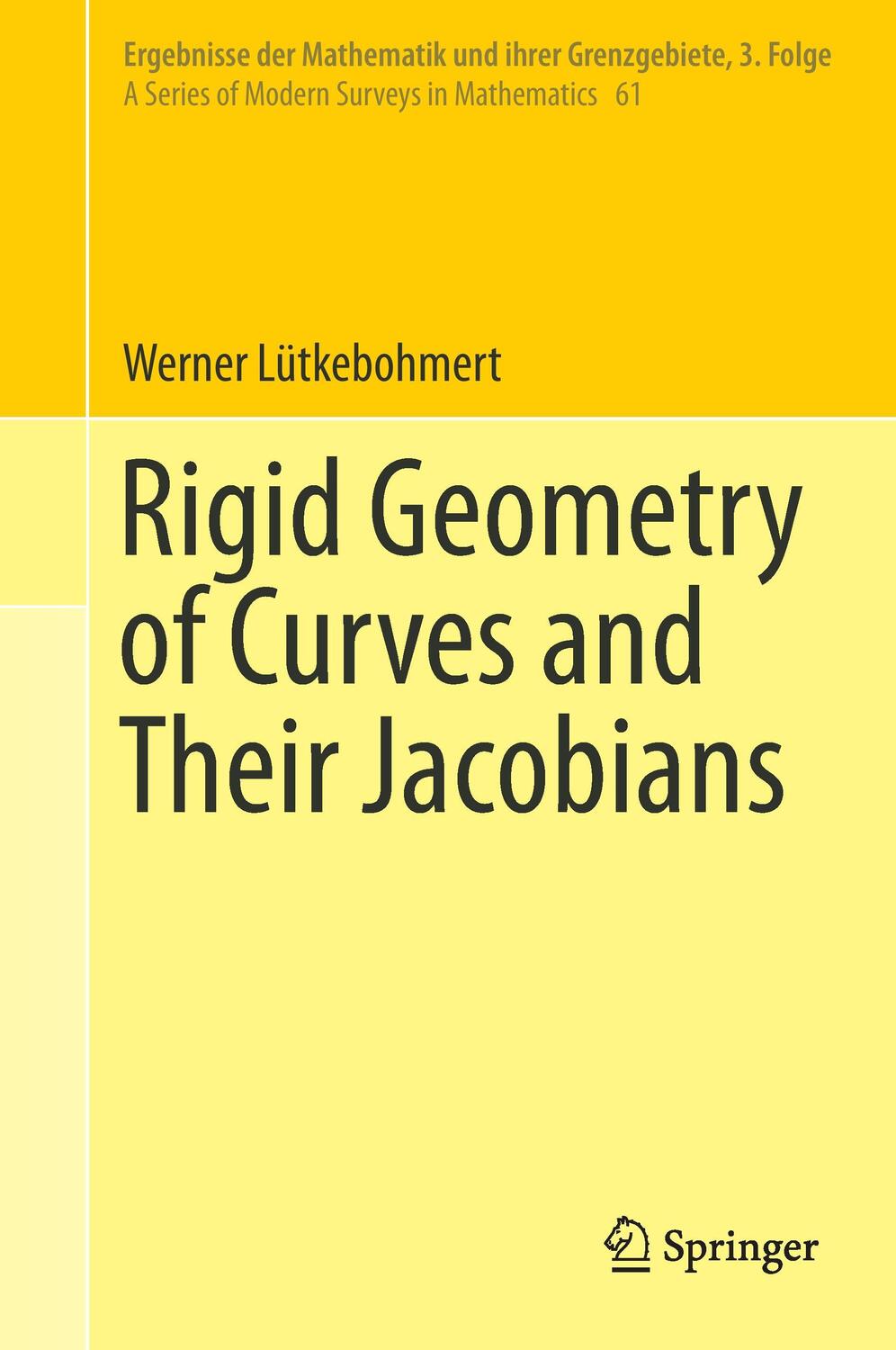 Cover: 9783319273693 | Rigid Geometry of Curves and Their Jacobians | Werner Lütkebohmert