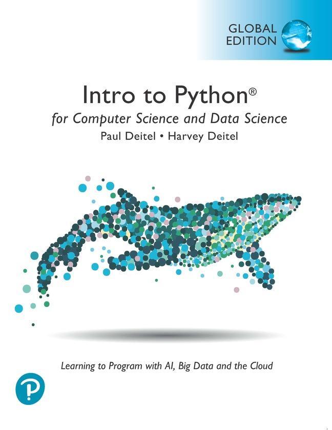 Cover: 9781292364902 | Intro to Python for Computer Science and Data Science: Learning to...