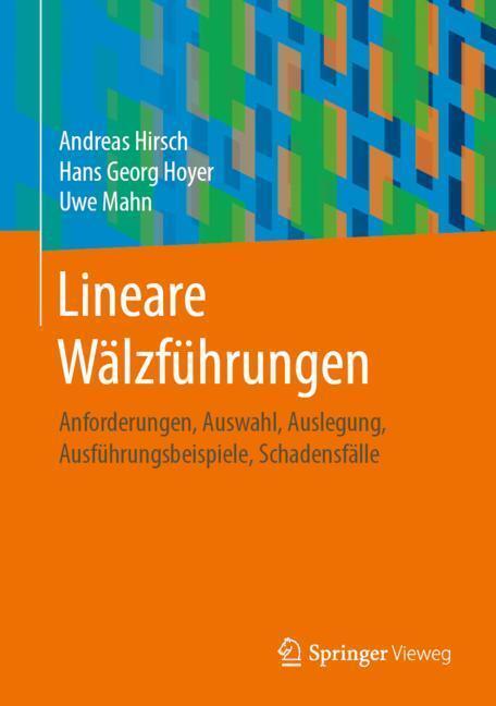 Cover: 9783658268763 | Lineare Wälzführungen | Andreas Hirsch (u. a.) | Buch | Deutsch | 2019