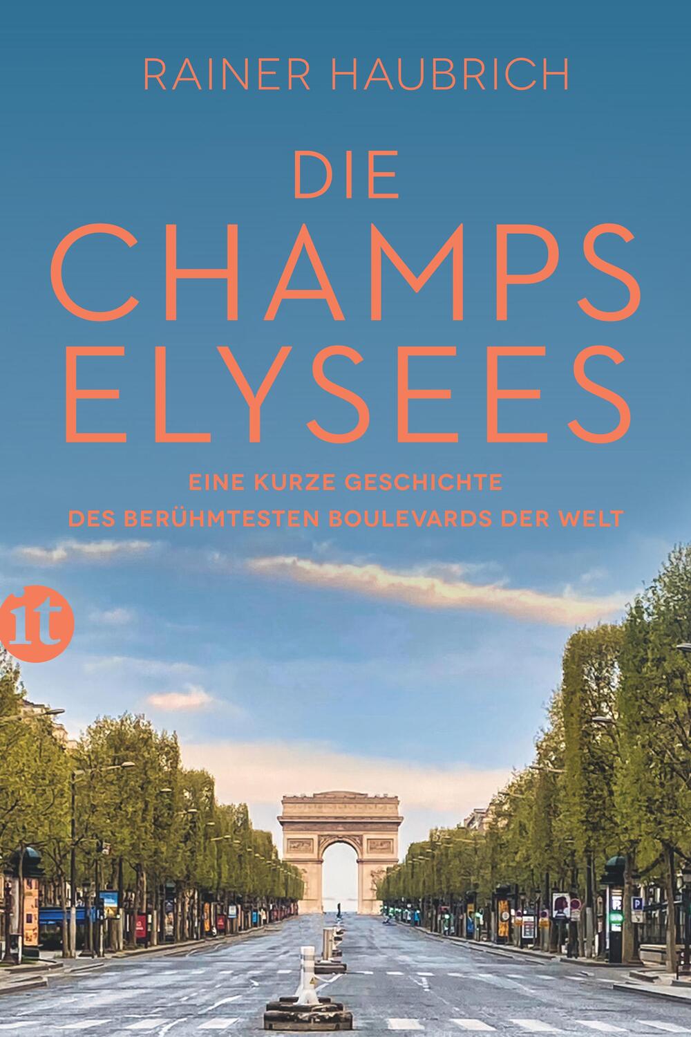 Cover: 9783458683322 | Die Champs-Élysées | Rainer Haubrich | Taschenbuch | 159 S. | Deutsch