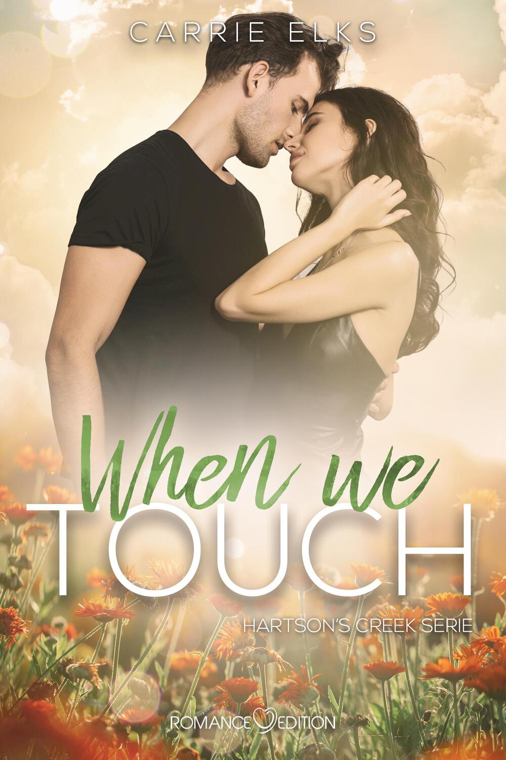 Cover: 9783903413832 | When we touch | Carrie Elks | Taschenbuch | Hartson Creek | 334 S.