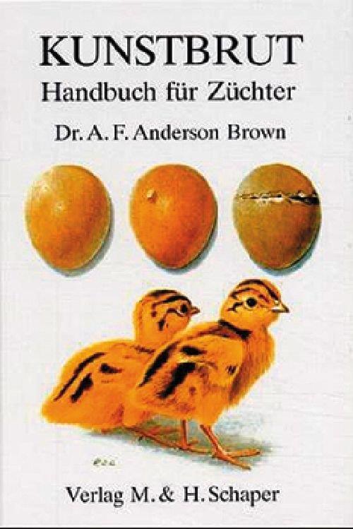 Cover: 9783794402250 | Kunstbrut. Handbuch für Züchter | A. F. Anderson Brown | Taschenbuch