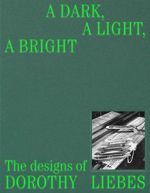 Cover: 9780300266153 | A Dark, A Light, A Bright | The Designs of Dorothy Liebes | Buch