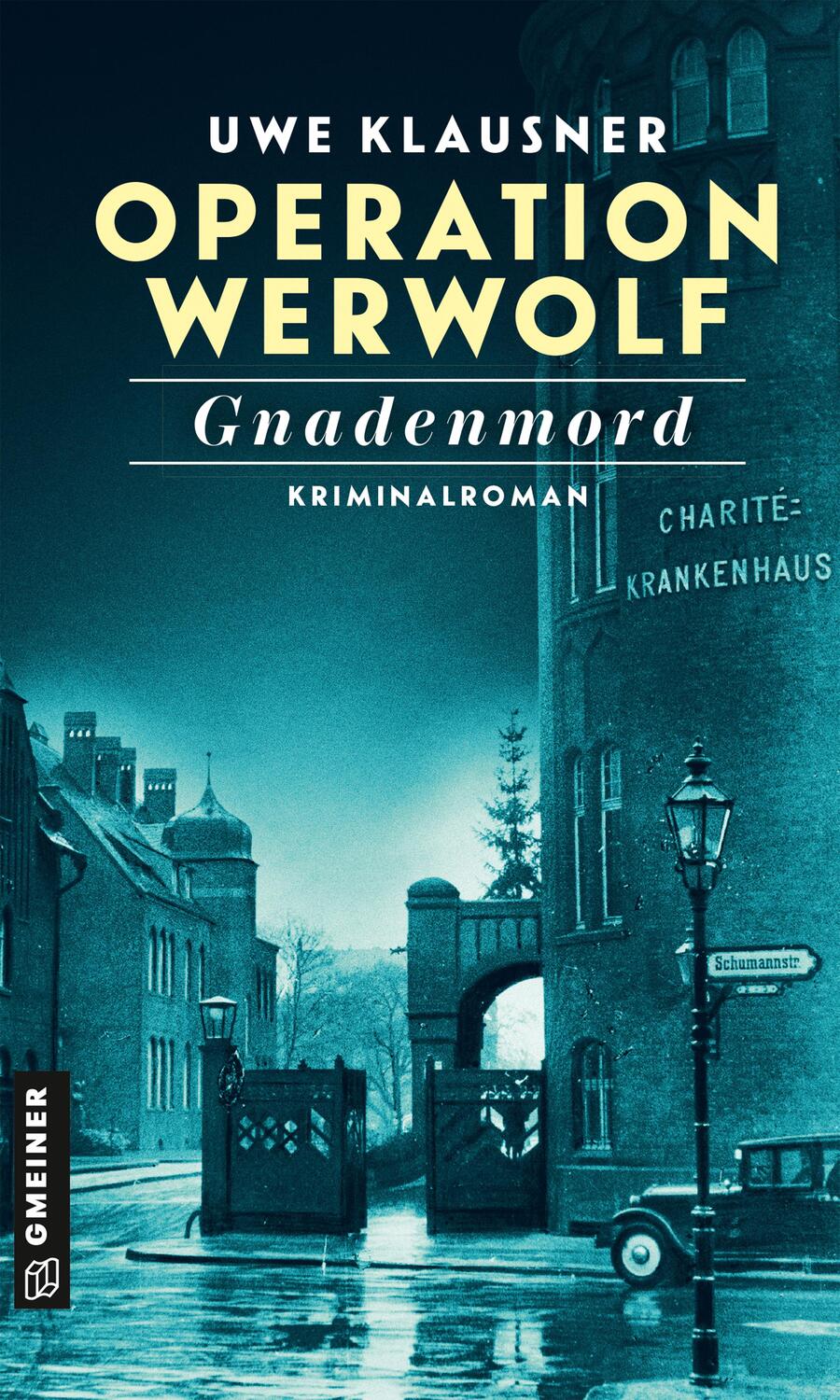 Cover: 9783839202210 | Operation Werwolf - Gnadenmord | Kriminalroman | Uwe Klausner | Buch