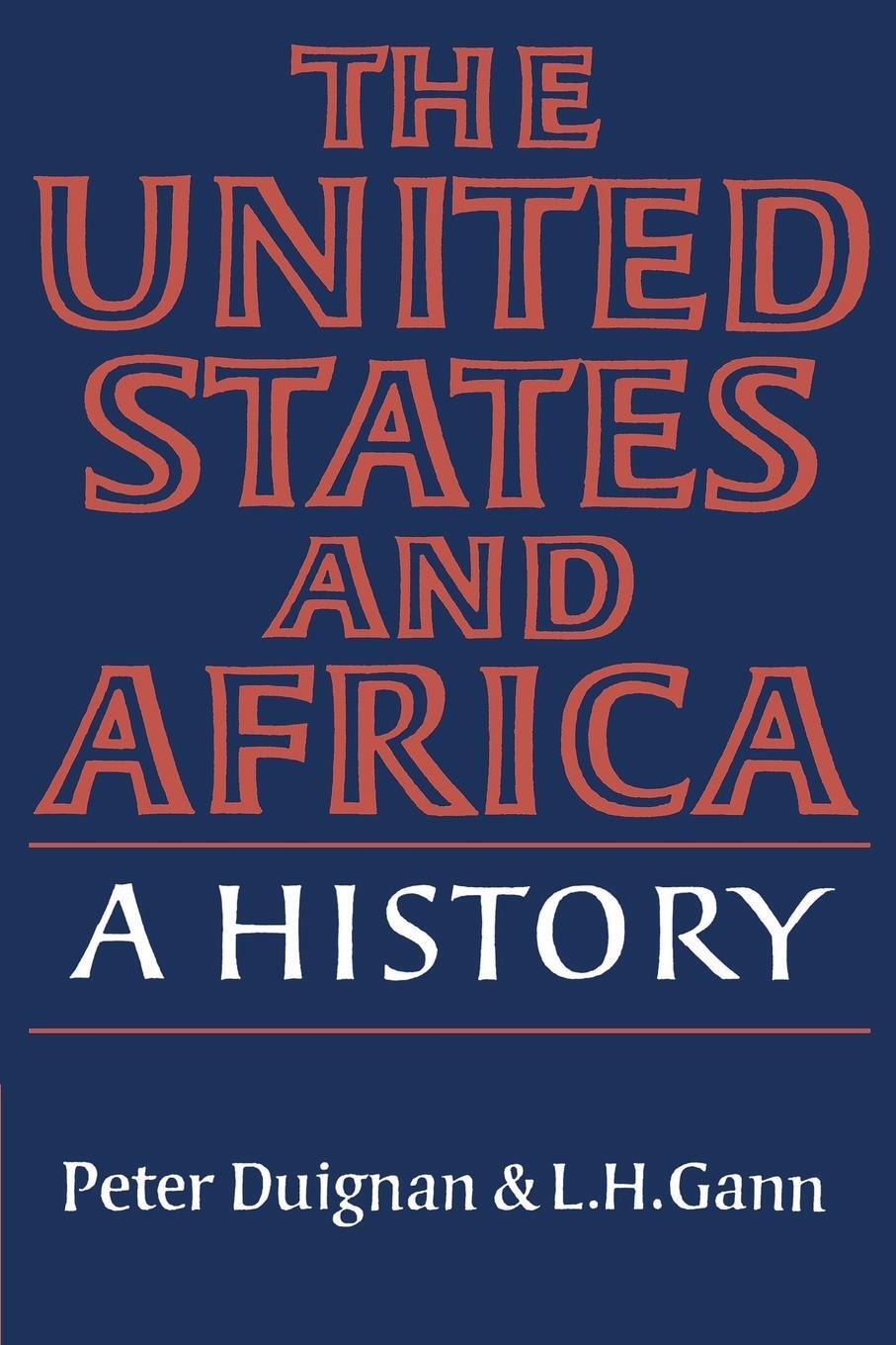 Cover: 9780521335713 | The United States and Africa | A History | Peter Duignan (u. a.)