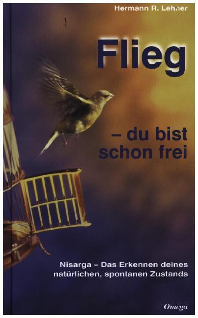 Cover: 9783930243396 | Flieg - du bist schon frei | Hermann R. Lehner | Buch | 2006