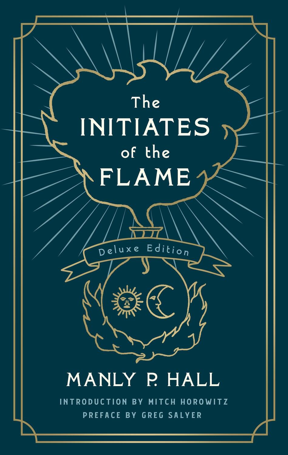 Cover: 9781250254252 | The Initiates of the Flame: The Deluxe Edition | Manly P. Hall | Buch