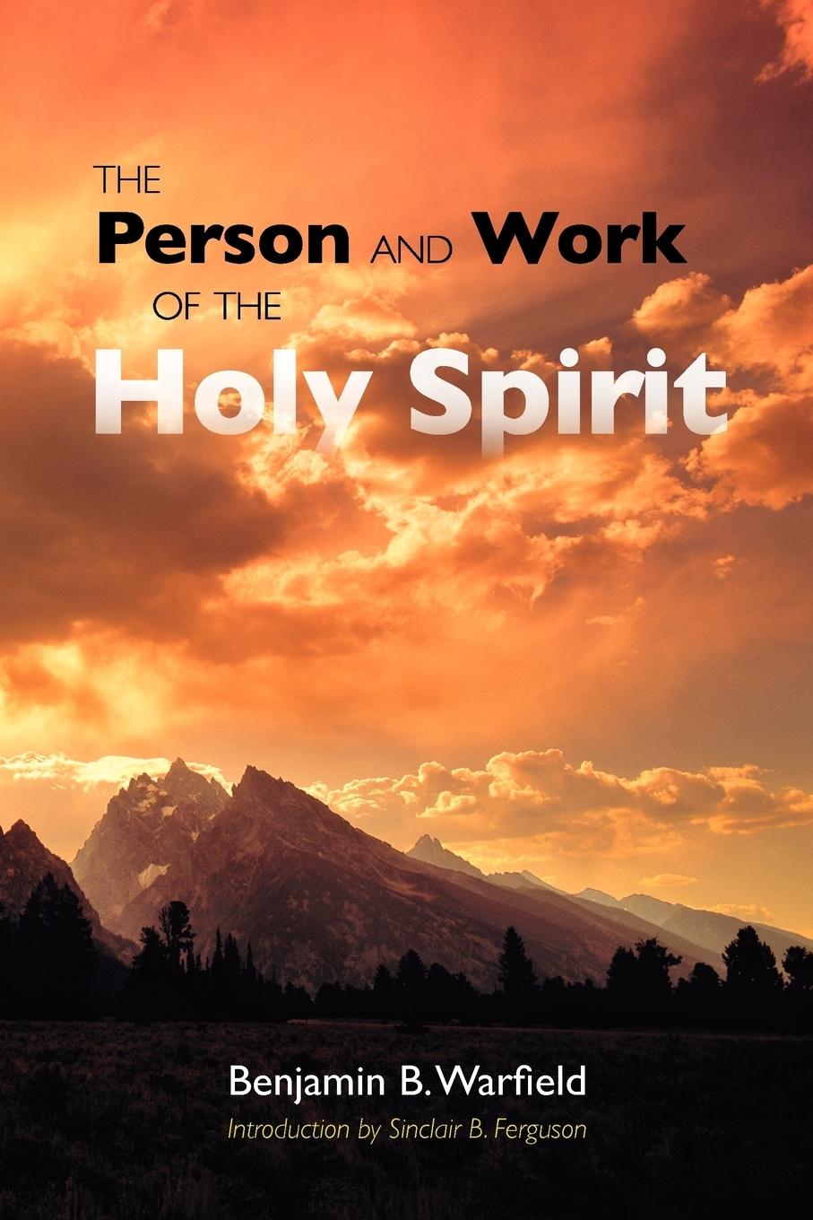 Cover: 9781599251462 | The Person and Work of the Holy Spirit | Benjamin B. Warfield | Buch