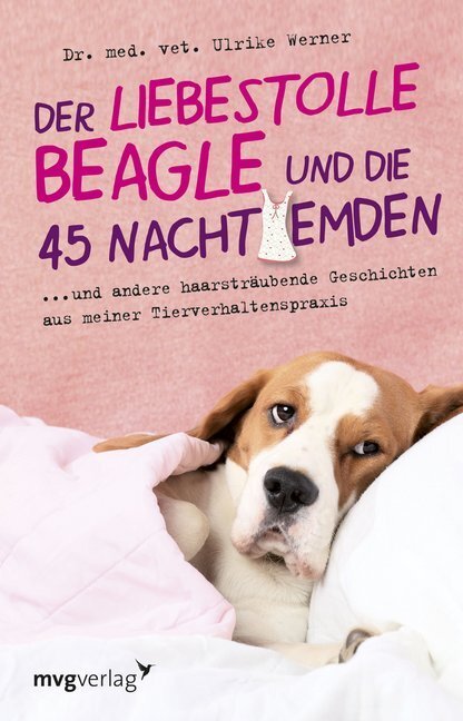 Cover: 9783868824995 | Der liebestolle Beagle und die 45 Nachthemden | Ulrike Werner | Buch
