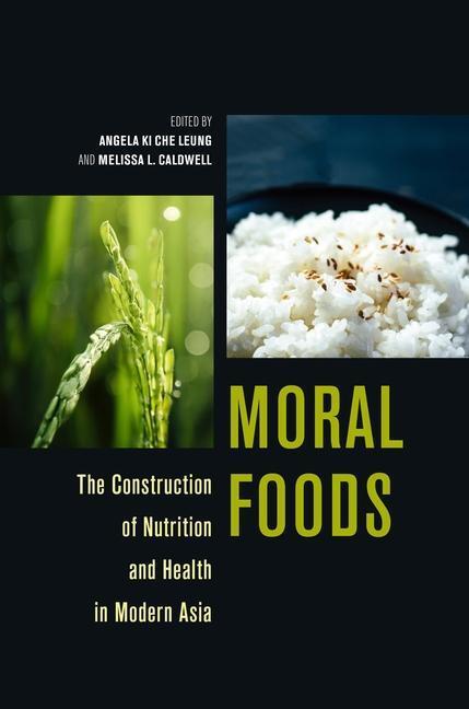 Cover: 9780824888428 | Moral Foods | The Construction of Nutrition and Health in Modern Asia