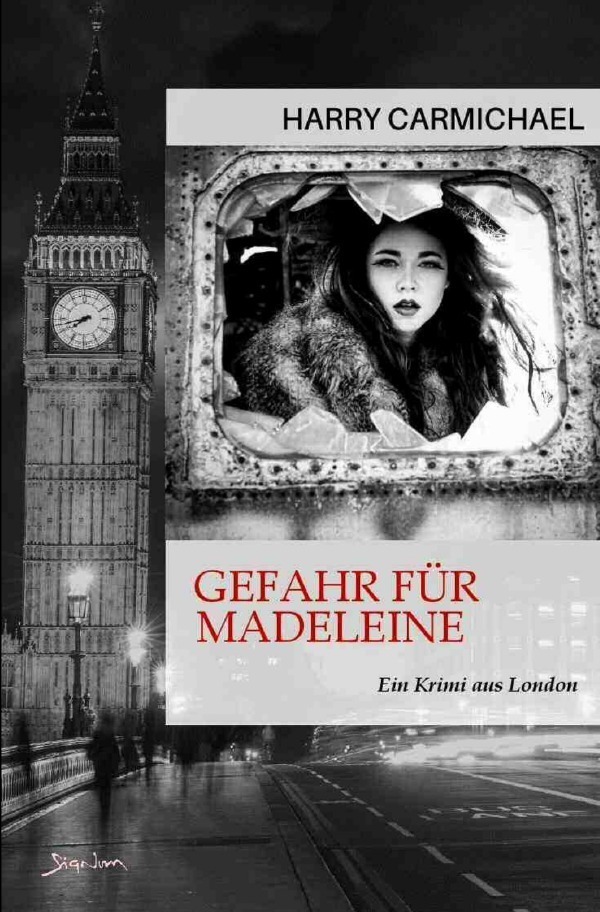 Cover: 9783757515850 | Gefahr für Madeleine | Ein Krimi aus London. DE | Harry Carmichael