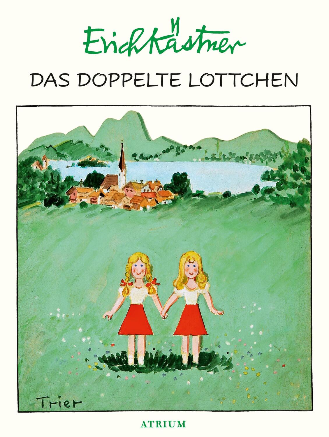 Cover: 9783855356058 | Das doppelte Lottchen | Erich Kästner | Buch | 176 S. | Deutsch | 2018