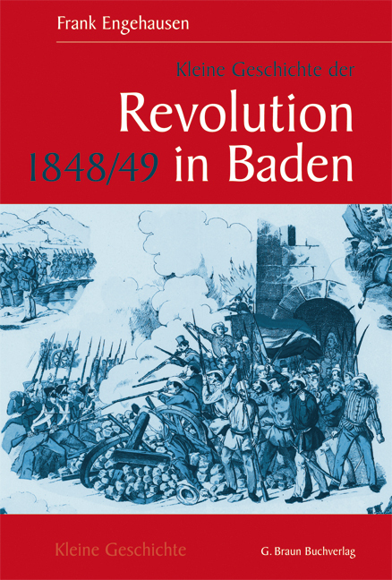 Cover: 9783765085963 | Kleine Geschichte der Revolution 1848/49 in Baden | Frank Engehausen